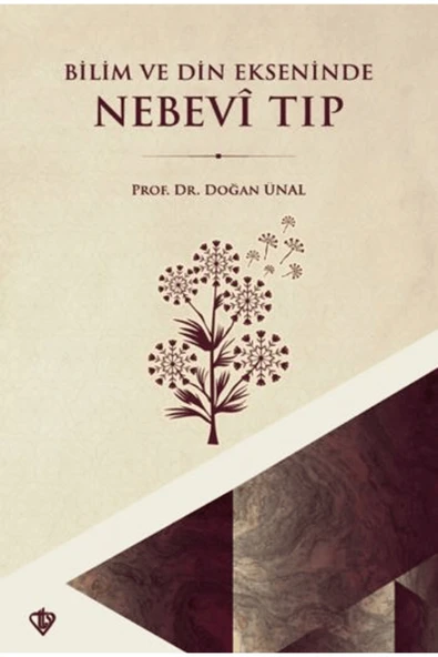 Türkiye Diyanet Vakfı Yayınları Bilim Ve Din Ekseninde Nebevi Tıp / Doğan Ünal / Türkiye Diyanet Vakfı Yayınları / 9786254286001 ürün görseli 1