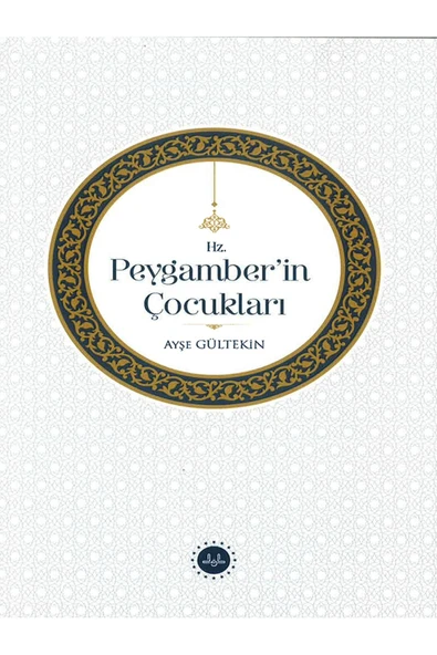 Diyanet İşleri Başkanlığı HZ.PEYGAMBER'İN ÇOCUKLARI-AYŞE GÜLTEKİN ürün görseli 1
