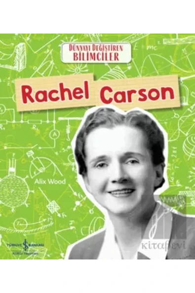 TÜRKİYE İŞ BANKASI KÜLTÜR YAYINLARI Rachel Carson – Dünyayı Değiştiren Bilimciler, Popüler Bilim, Çocuk ürün görseli 1