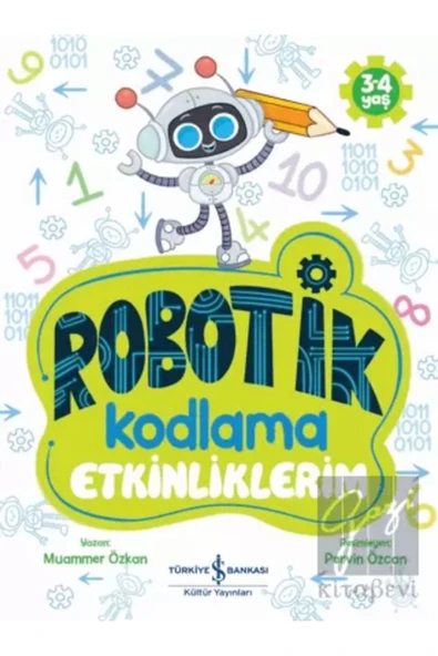 TÜRKİYE İŞ BANKASI KÜLTÜR YAYINLARI Robotik Kodlama Etkinliklerim 3-4 Yaş ürün görseli 1