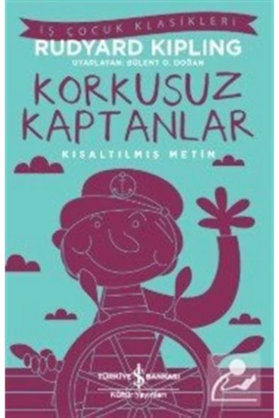 TÜRKİYE İŞ BANKASI KÜLTÜR YAYINLARI Korkusuz Kaptanlar-Kısaltılmış Metin ürün görseli 1