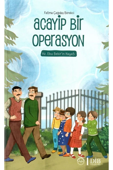 Diyanet İşleri Başkanlığı ACAYİP BİR OPERASYON HZ EBU BEKİR İN HAYATI ürün görseli 1