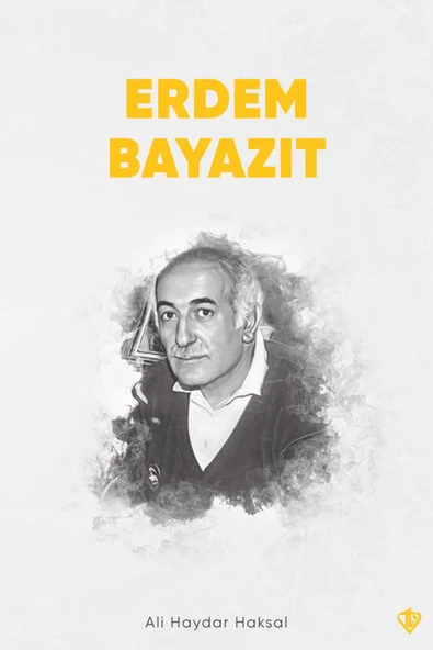 Türkiye Diyanet Vakfı Yayınları Erdem Bayazıt / Ali Haydar Haksal / Türkiye Diyanet Vakfı Yayınları / 9786254285165 ürün görseli 1