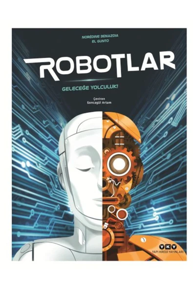 Yapı Kredi Yayınları Robotlar Geleceğe Yolculuk ürün görseli 1