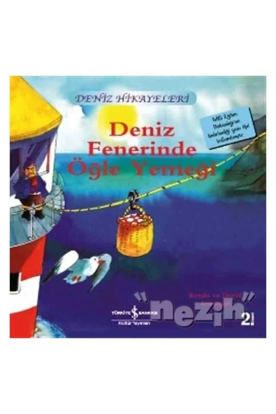 TÜRKİYE İŞ BANKASI KÜLTÜR YAYINLARI Deniz Fenerinde Öğle Yemeği - Deniz Hikayeleri ürün görseli 1