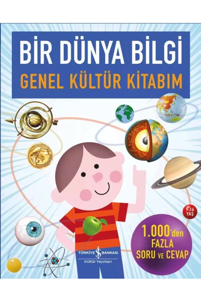 TÜRKİYE İŞ BANKASI KÜLTÜR YAYINLARI Bir Dünya Bilgi – Genel Kültür Kitabım ürün görseli 1