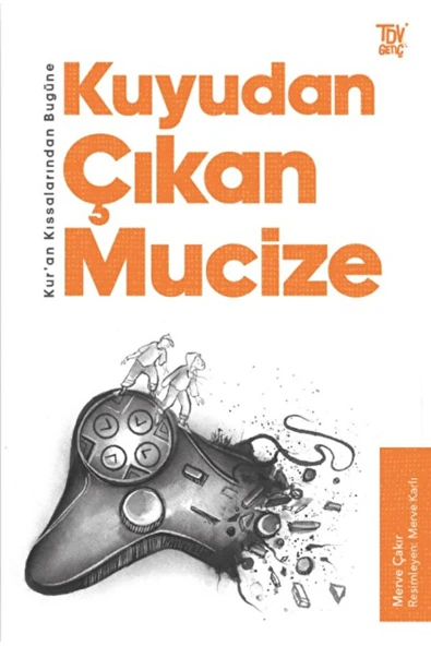 Türkiye Diyanet Vakfı Yayınları Kur’an Kıssalarından Bugüne Kuyudan Çıkan Mucize / Türkiye Diyanet Vakfı Yayınları / 9786254282737 ürün görseli 1
