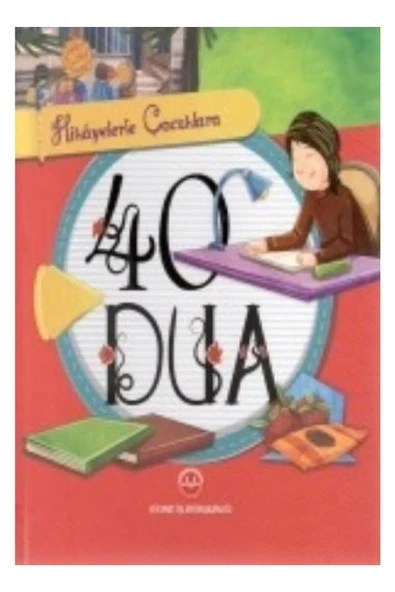 Diyanet İşleri Başkanlığı Hikayelerle Çocuklara 40 Dua / Selcen Yüksel Arvas / / 9789751963505 ürün görseli 1