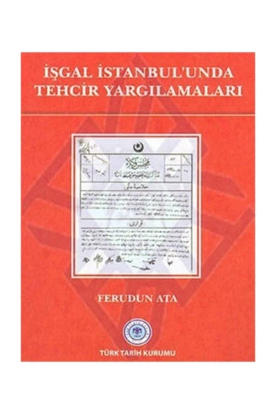 Türk Tarih Kurumu Yayınları İşgal İstanbul’unda Tehcir Yargılamaları ürün görseli 1
