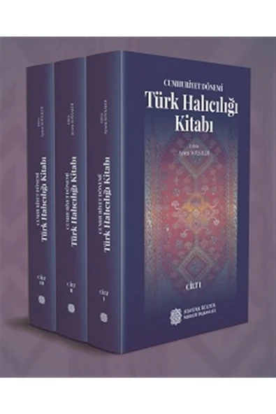Atatürk Kültür Merkezi Yayınları Cumhuriyet Dönemi Türk Halıcılığı Kitabı (3 Cilt Takım) - Aysen Soysaldı 9789751746955 ürün görseli 1