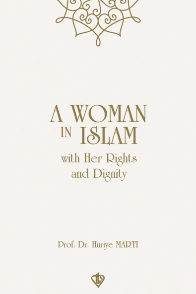 Türkiye Diyanet Vakfı Yayınları A Woman In Islam With Their Rights And Dignity / Türkiye Diyanet Vakfı Yayınları / 9786254283130 ürün görseli 1
