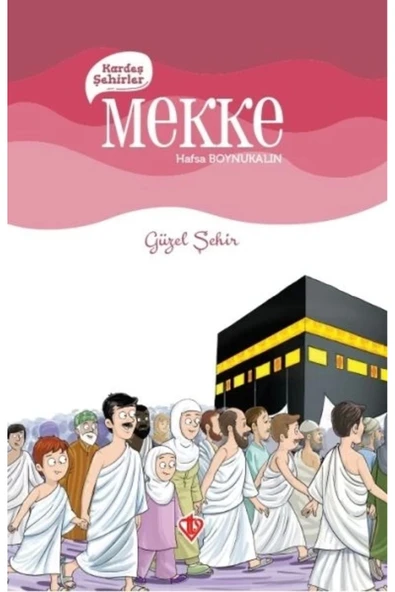 Türkiye Diyanet Vakfı Yayınları Kardeş Şehirler Mekke ürün görseli 1