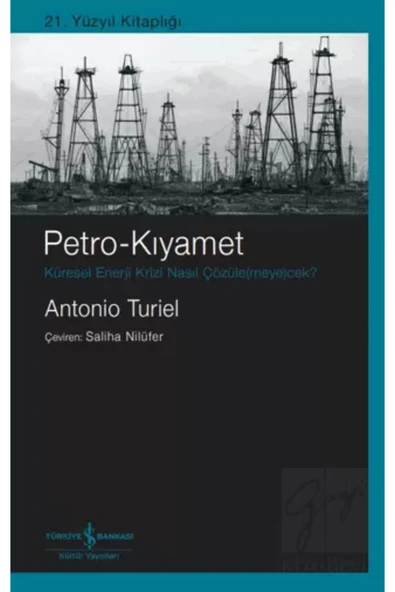 TÜRKİYE İŞ BANKASI KÜLTÜR YAYINLARI Petro-kıyamet Küresel Enerji Krizi Nasıl Çözüle(MEYE)cek? ürün görseli 1