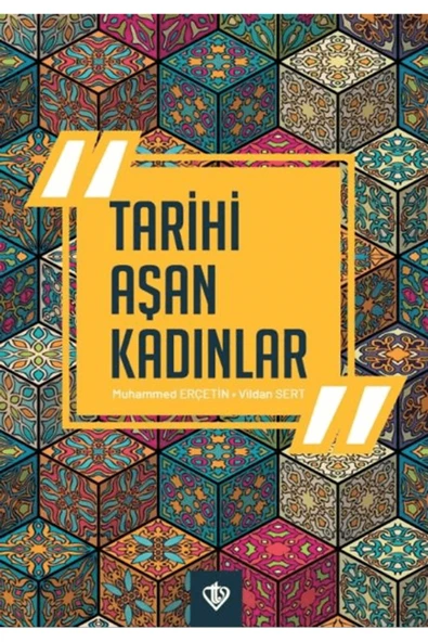 Türkiye Diyanet Vakfı Yayınları Tarihi Aşan Kadınlar / Vildan Sert / / 9786254287985 ürün görseli 1