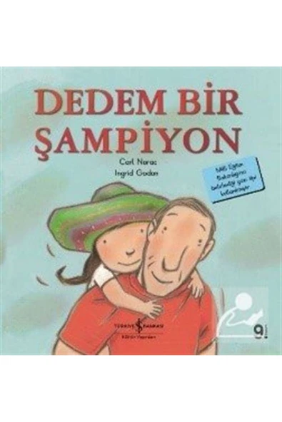 TÜRKİYE İŞ BANKASI KÜLTÜR YAYINLARI Dedem Bir Şampiyon / İlk Okuma Kitaplarım (Dik Yazı) ürün görseli 1
