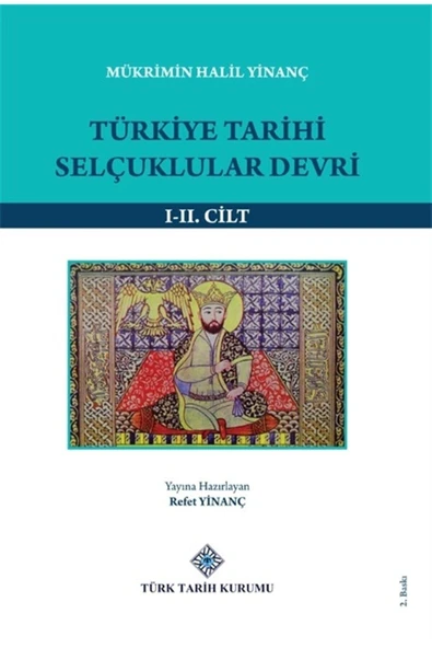 Türk Tarih Kurumu Yayınları Türkiye Tarihi Selçuklular Devri (1-2 Cilt Takım) - Mükrimin Halil Yinanç 9789751625335 ürün görseli 1