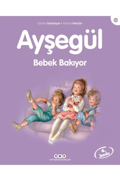 Yapı Kredi Yayınları Ayşegül Serisi 30 - Bebek Bakıyor ürün görseli 1