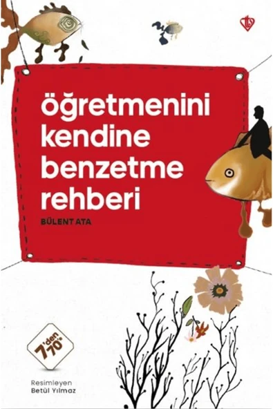 Türkiye Diyanet Vakfı Yayınları Öğretmenini Kendine Benzetme Rehberi / Bülent Ata / Türkiye Diyanet Vakfı Yayınları / 9786254285790 ürün görseli 1