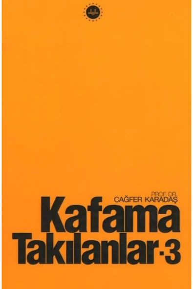 Diyanet İşleri Başkanlığı Kafama Takılanlar - 3 / Cağfer Karadaş / Diyanet İşleri Başkanlığı / 9786254356971 ürün görseli 1