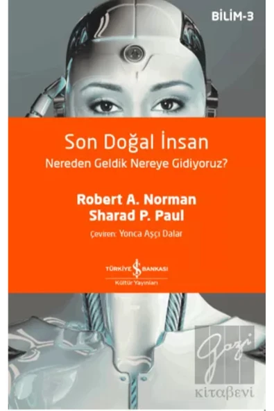 TÜRKİYE İŞ BANKASI KÜLTÜR YAYINLARI Son Doğal Insan - Nereden Geldik Nereye Gidiyoruz? - Bilim 3 ürün görseli 1