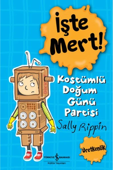 TÜRKİYE İŞ BANKASI KÜLTÜR YAYINLARI İşte Mert! - Kostümlü Doğum Günü Partisi - Üretkenlik ürün görseli 1