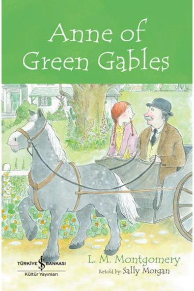 TÜRKİYE İŞ BANKASI KÜLTÜR YAYINLARI Anne Of Green Gables ürün görseli 1