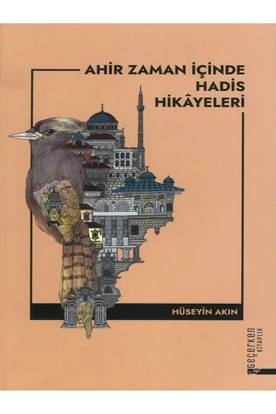 Diyanet İşleri Başkanlığı AHİR ZAMAN İÇİNDE HADİS HİKAYELERİ-Hüseyin Akın ürün görseli 1