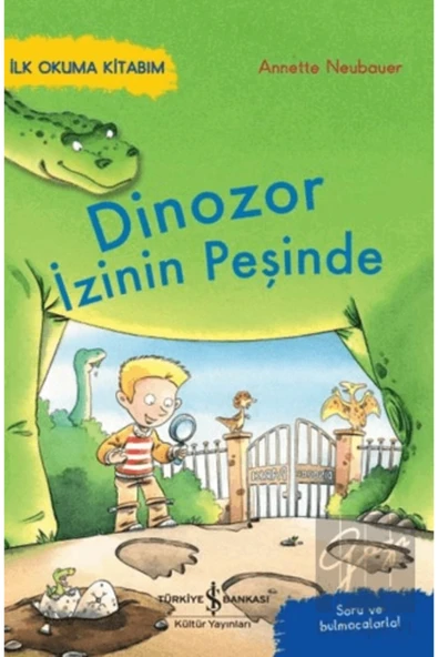 TÜRKİYE İŞ BANKASI KÜLTÜR YAYINLARI Dinozor İzinin Peşinde – İlk Okuma Kitabım ürün görseli 1