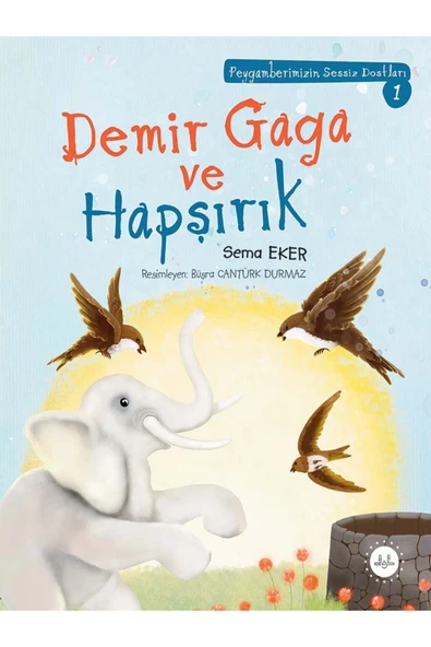 Diyanet İşleri Başkanlığı Demir Gaga Ve Hapşırık Peygamberimizin Sessiz Dostları 1-Sema Eker ürün görseli 1