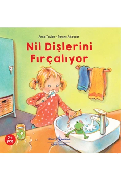 TÜRKİYE İŞ BANKASI KÜLTÜR YAYINLARI Nil Dişlerini Fırçalıyor ürün görseli 1