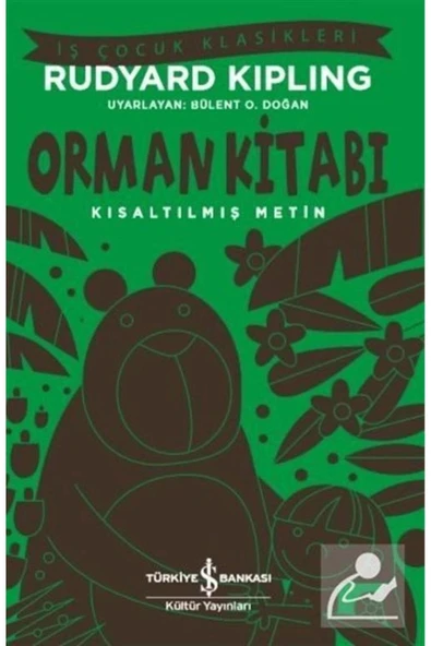 TÜRKİYE İŞ BANKASI KÜLTÜR YAYINLARI Orman Kitabı (KISALTILMIŞ METİN) ürün görseli 1