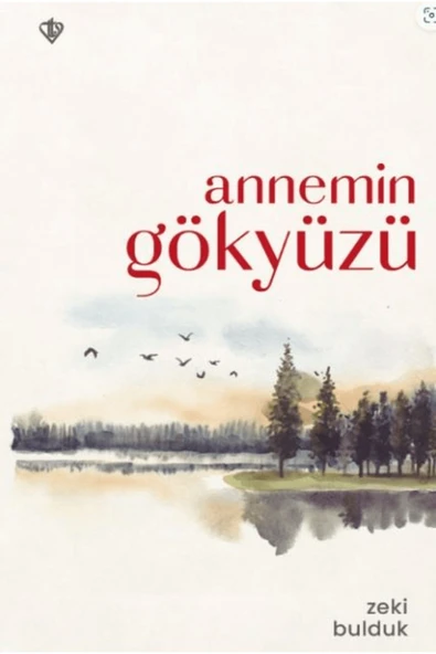 Türkiye Diyanet Vakfı Yayınları Annemin Gökyüzü / Zeki Bulduk / Türkiye Diyanet Vakfı Yayınları / 9786254285042 ürün görseli 1