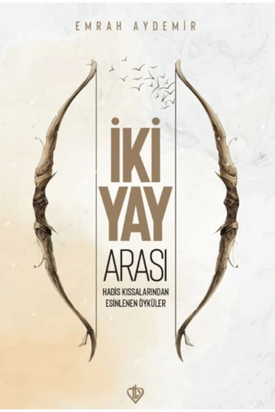 Türkiye Diyanet Vakfı Yayınları İki Yay Arası Hadis / Emrah Aydemir / / 9786254287855 ürün görseli 1