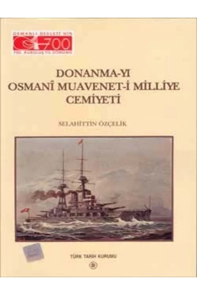 Türk Tarih Kurumu Yayınları Donanma-yı Osmani Muavenet-i Milliye Cemiyeti ürün görseli 1
