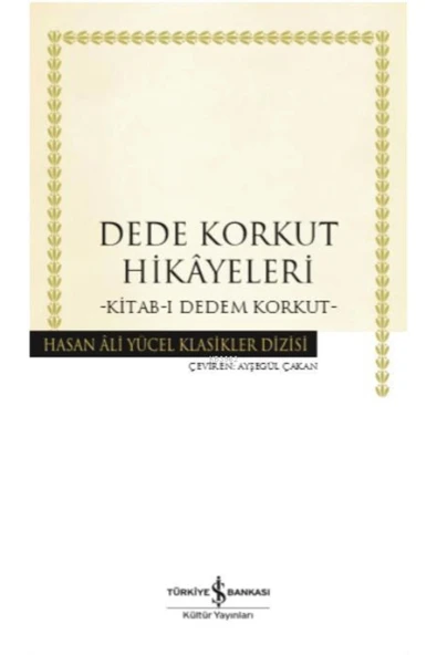 TÜRKİYE İŞ BANKASI KÜLTÜR YAYINLARI Dede Korkut Hikayeleri (İŞ) ürün görseli 1