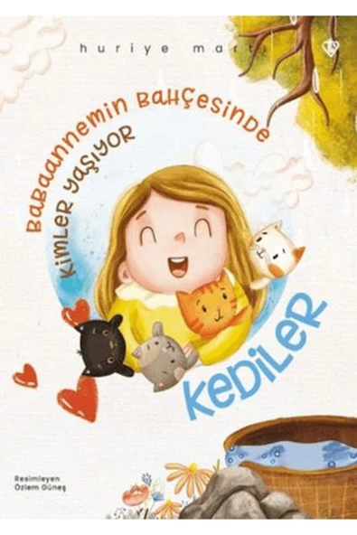 Türkiye Diyanet Vakfı Yayınları Babaannemin Bahçesinde Kimler Yaşıyor Kediler ürün görseli 1