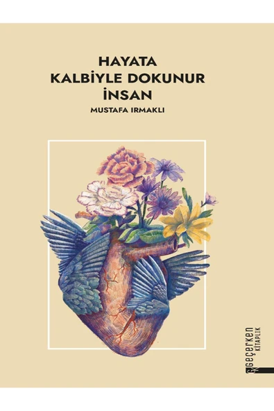Diyanet İşleri Başkanlığı Hayata Kalbiyle Dokunur İnsan / Mustafa Irmaklı / Diyanet İşleri Başkanlığı / 9786254358470 ürün görseli 1