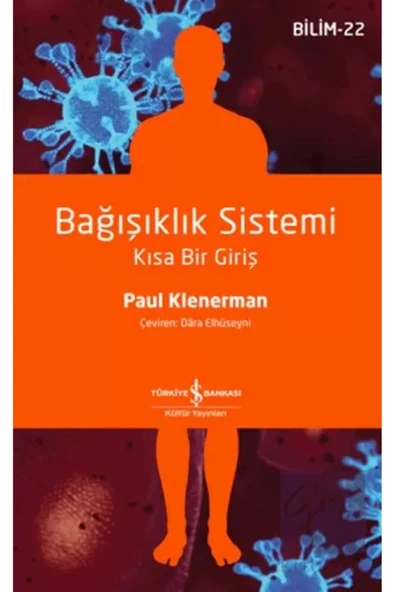 TÜRKİYE İŞ BANKASI KÜLTÜR YAYINLARI Bağışıklık Sistemi - Kısa Bir Giriş ürün görseli 1