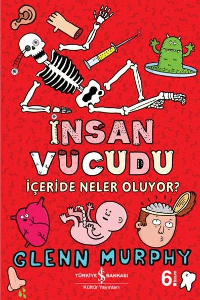 TÜRKİYE İŞ BANKASI KÜLTÜR YAYINLARI İnsan Vücudu - İçeride Neler Oluyor? ürün görseli 1