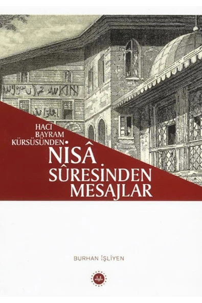 Diyanet İşleri Başkanlığı Hacı Bayram Kürsüsünden - Nisa Suresinden Mesajlar / Diyanet İşleri Başkanlığı / 9786254358685 ürün görseli 1
