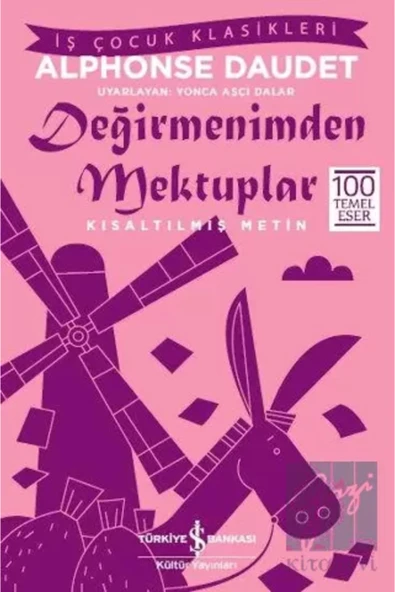 TÜRKİYE İŞ BANKASI KÜLTÜR YAYINLARI Değirmenimden Mektuplar (kısaltılmış Metin) ürün görseli 1