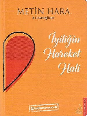 İyiliğin Hareket Hali Metin Hara Destek Yayınları - YENİ KİTAP ürün görseli 1