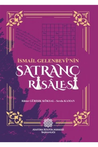 Atatürk Kültür Merkezi Yayınları Ismail Gelenbevi'nin Satranç Risalesi - Sevda Kaman 9789751749581 ürün görseli 1