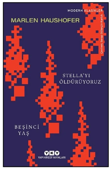 Yapı Kredi Yayınları Stella’yı Öldürüyoruz/ Beşinci Yaş / Marlen Haushofer / / 9789750867521 ürün görseli 1