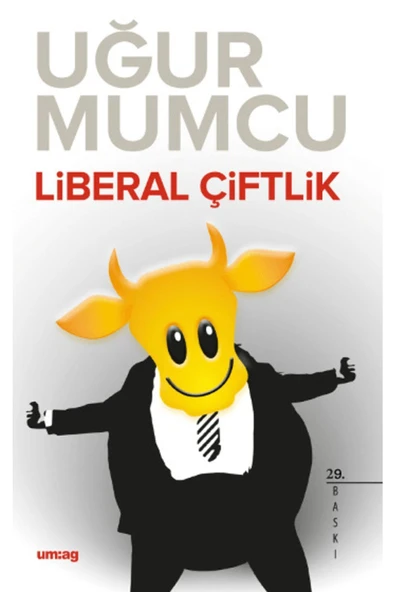 TÜRKİYE İŞ BANKASI KÜLTÜR YAYINLARI Liberal Çiftlik ürün görseli 1