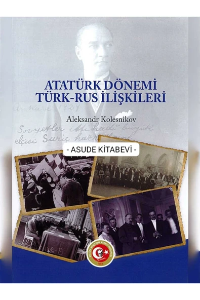 Atatürk Araştırma Merkezi Atatürk Dönemi Türk-Rus İlişkileri-YENİ-KARTON KAPAK ürün görseli 1