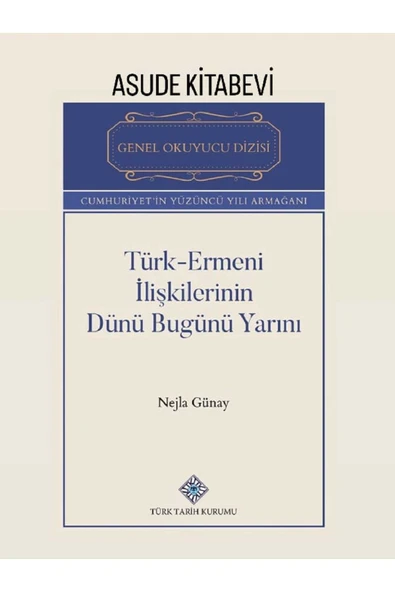 Türk Tarih Kurumu Yayınları Türk-Ermeni İlişkilerinin Dünü Bugünü Yarını ürün görseli 1