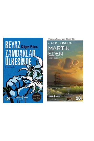 TÜRKİYE İŞ BANKASI KÜLTÜR YAYINLARI Beyaz Zambaklar Ülkesinde - Martin Eden Jack London ürün görseli 1