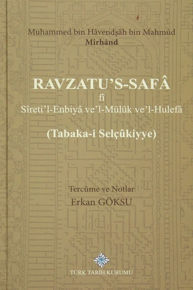 Türk Tarih Kurumu Yayınları Ravzatu's-Safa fi Sireti'l-Enbiya ve'Müluk ve'l-Hulefa ürün görseli 1