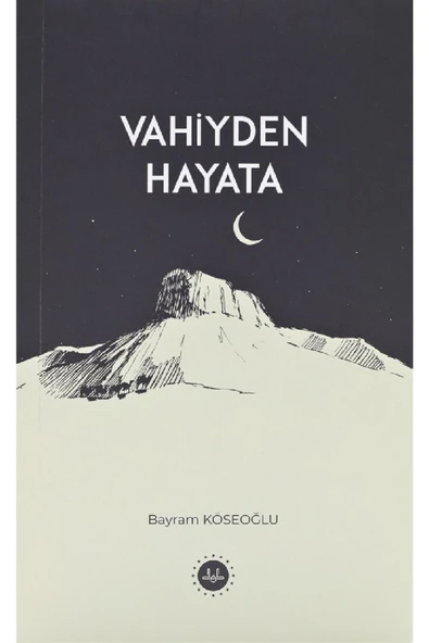 Diyanet İşleri Başkanlığı Vahiyden Hayata Bayram Köseoğlu - ürün görseli 1